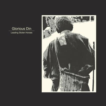 Leading Stolen Horses - Vinile LP di Glorious Din