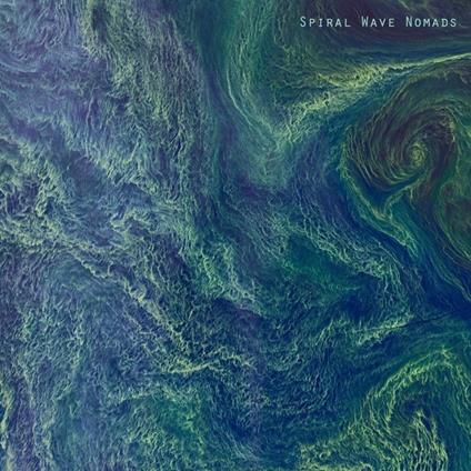Spiral Wave Nomads - Vinile LP di Spiral Wave Nomads
