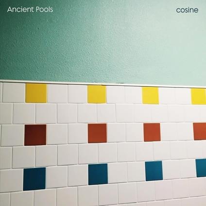 Cosine - Vinile LP di Ancient Pools