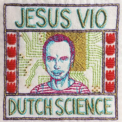 Dutch Science - CD Audio di Jesus Vio