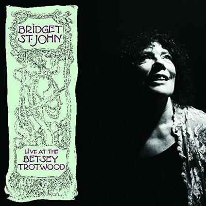 Live at the Betsey Trotwood (Limited Edition) - Vinile LP di Bridget St. John