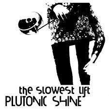 Plutonic Shine - Vinile LP di Slowest Lift