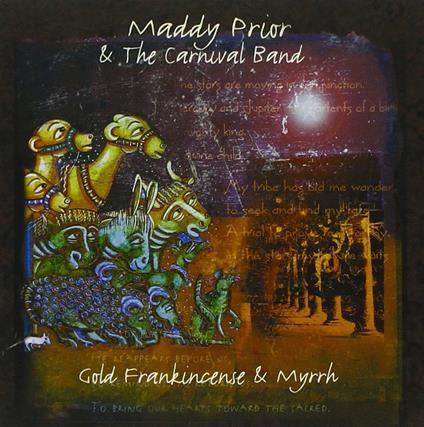 Gold Frankincense & Myrrh - CD Audio di Maddy Prior