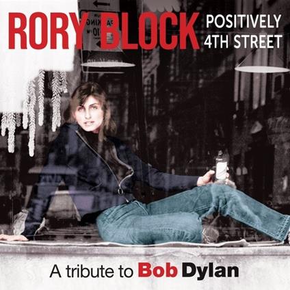 Positively 4th Street - CD Audio di Rory Block