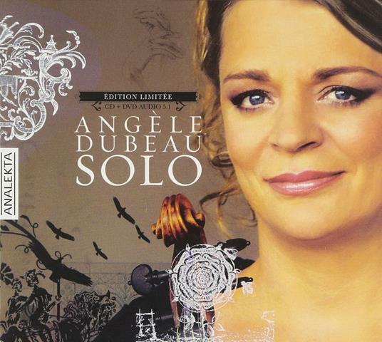 Solo - CD Audio + DVD di Angèle Dubeau