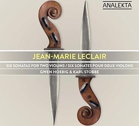 Six Sonatas For Two Violins - CD Audio di Jean-Marie Leclair