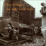 Tiny Bell Trio - CD Audio di Dave Douglas