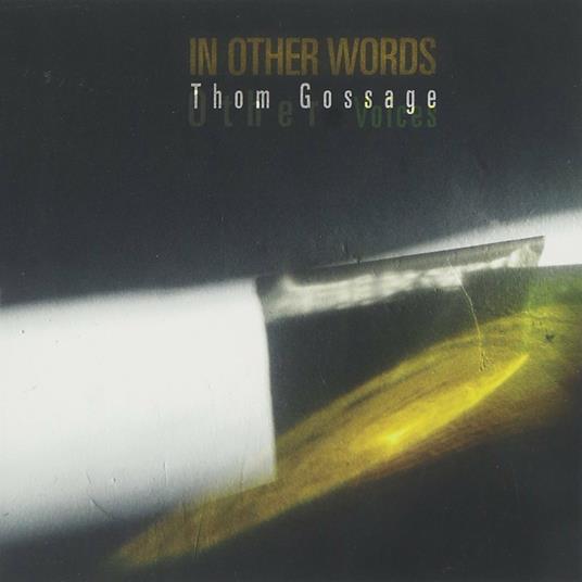 In Other Words - CD Audio di Thom Gossage