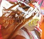 Fulfillment - CD Audio di Michael Blake