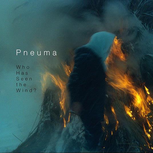 Who Has Seen the Wind? - CD Audio di Pneuma