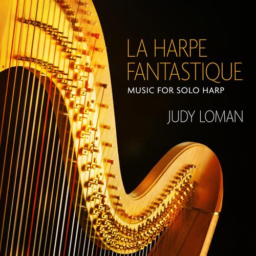 La Harpe Fantastique - CD Audio di Judy Loman