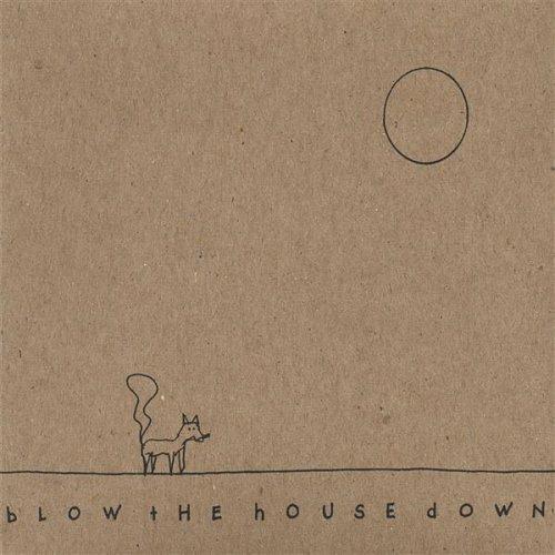 Blow the House Down - CD Audio di Great Uncles of the Revolution