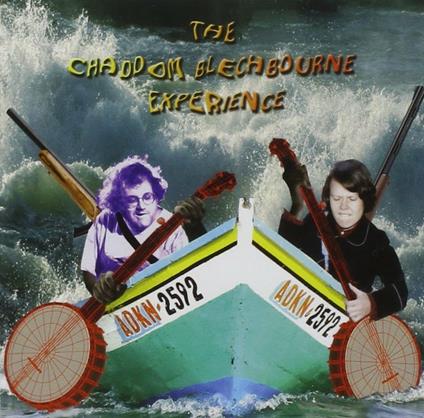 The Chaddom Blechbourne Experience - CD Audio di Eugene Chadbourne,Kevin Blechdom