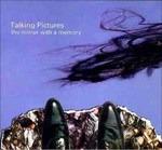 The Mirror with a Memory - CD Audio di Talking Pictures