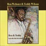 Ben & Teddy - CD Audio di Ben Webster,Teddy Wilson