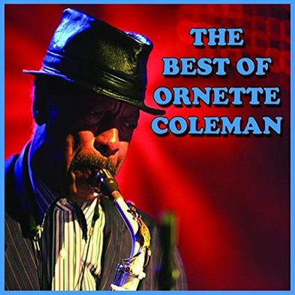 Best of Ornette Coleman - CD Audio di Ornette Coleman