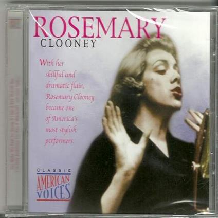 Classic American Voices - CD Audio di Rosemary Clooney