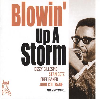 Blowin' Up A Storm - CD Audio