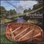Riverboat - CD Audio di Steve Orchard