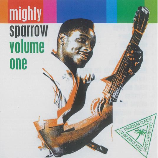 Volume One - CD Audio di Mighty Sparrow