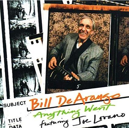 Anything Went (feat. Joe Lovano) - CD Audio di Bill De Arango