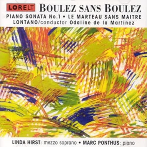 Piano Sonata No. 1 - Le Marteau Sans Maitre - CD Audio di Pierre Boulez