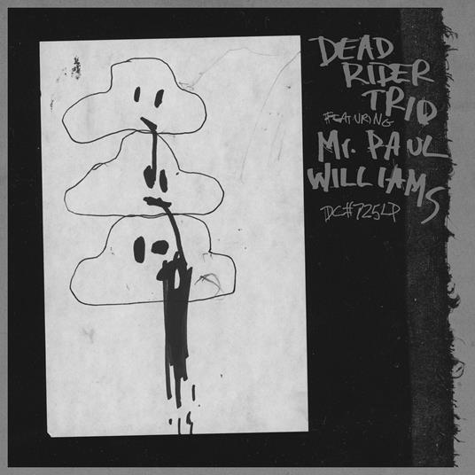 Dead Rider Trio (feat. Mr. Paul Williams) - Vinile LP di Dead Rider Trio