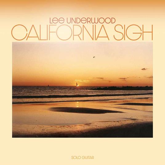 California Sigh - Vinile LP di Lee Underwood