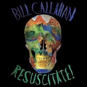 CD Resuscitate! Bill Callahan