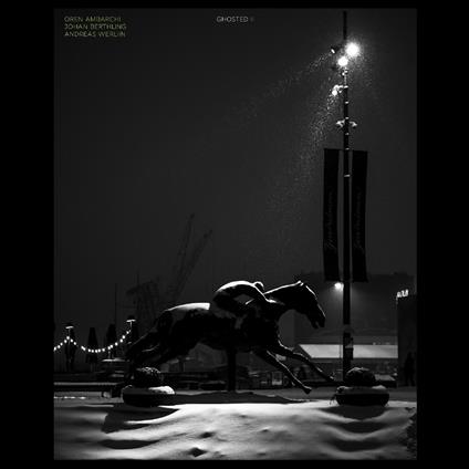 Ghosted II - Vinile LP di Oren Ambarchi