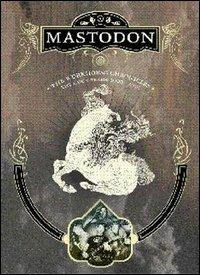 Mastodon. The Workhorse Chronicles. The early years 2000 - 2005 (DVD) - DVD di Mastodon