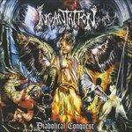 Diabolical Conquest - CD Audio di Incantation