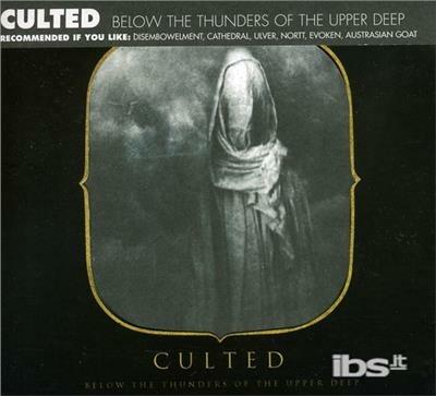 Below the Thunders of - CD Audio di Culted