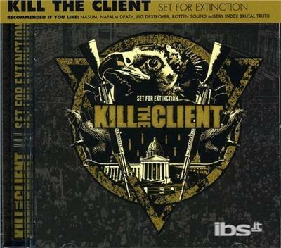 Set for Extinction - CD Audio di Kill the Client