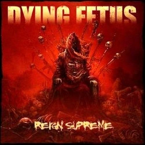 Reign Supreme - CD Audio di Dying Fetus