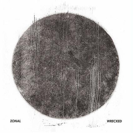 Wrecked - Vinile LP di Zonal