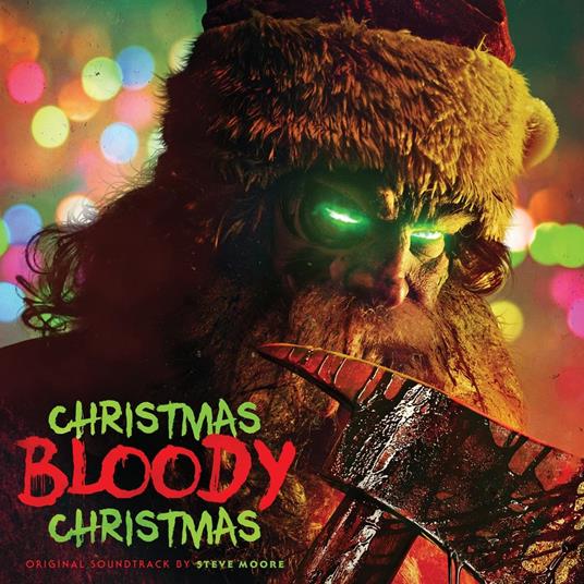 Christmas Bloody Christmas (Colonna Sonora) - Vinile LP di Steve Moore