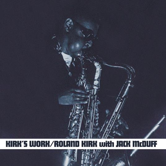 Kirk's Work - Vinile LP di Roland Kirk