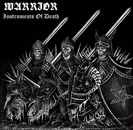 Instruments Of Death - CD Audio di Warrior