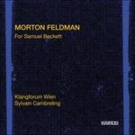 For Samuel Beckett - CD Audio di Morton Feldman
