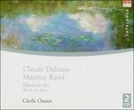 Musica per pianoforte - CD Audio di Claude Debussy,Maurice Ravel,Cécile Ousset