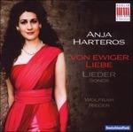 Of Eternal Love - Lieder - CD Audio di Anja Harteros