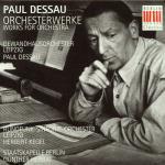 Opere per orchestra - CD Audio di Paul Dessau,Gewandhaus Orchester Lipsia,Staatskapelle Berlino,Radio Symphony Orchestra Lipsia,Herbert Kegel,Günther Herbig