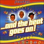 And the Beat Goes on - CD Audio di Scooter