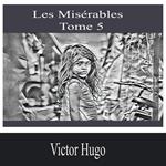 Les Misérables- Tome 5