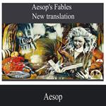 Aesop's Fables - New Translation