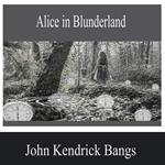 Alice in Blunderland