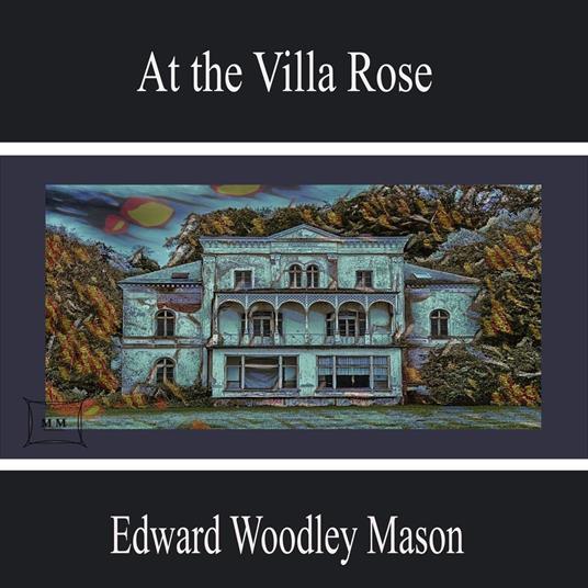 At the Villa Rose