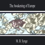 The Awakening of Europe