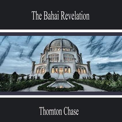 The Bahai Revelation